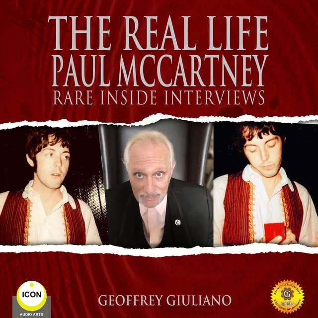 The Real Life Paul McCartney– Rare Inside Interviews