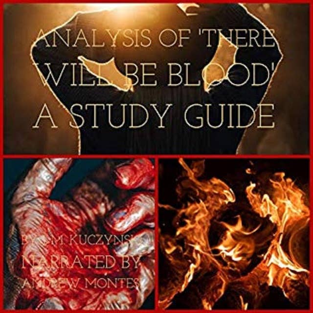 Analysis of 'There Will Be Blood': A Study Guide