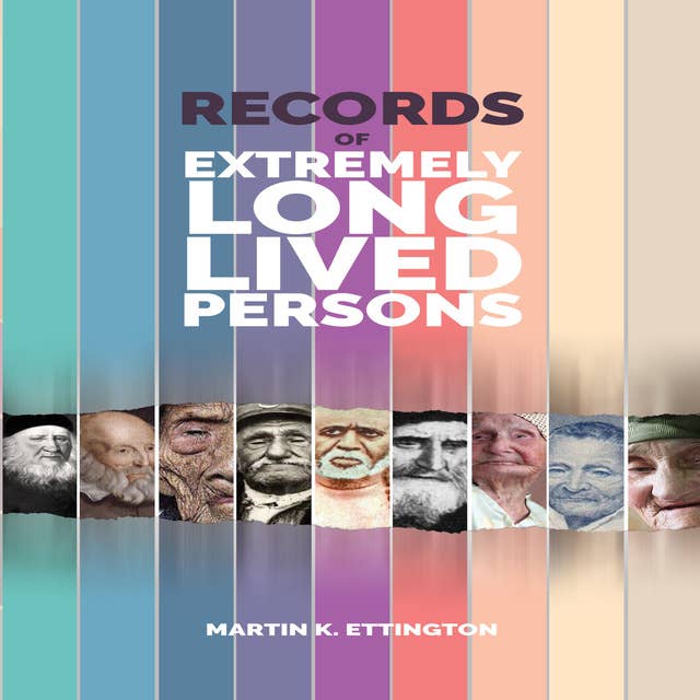 Records of Extremely Long Lived Persons