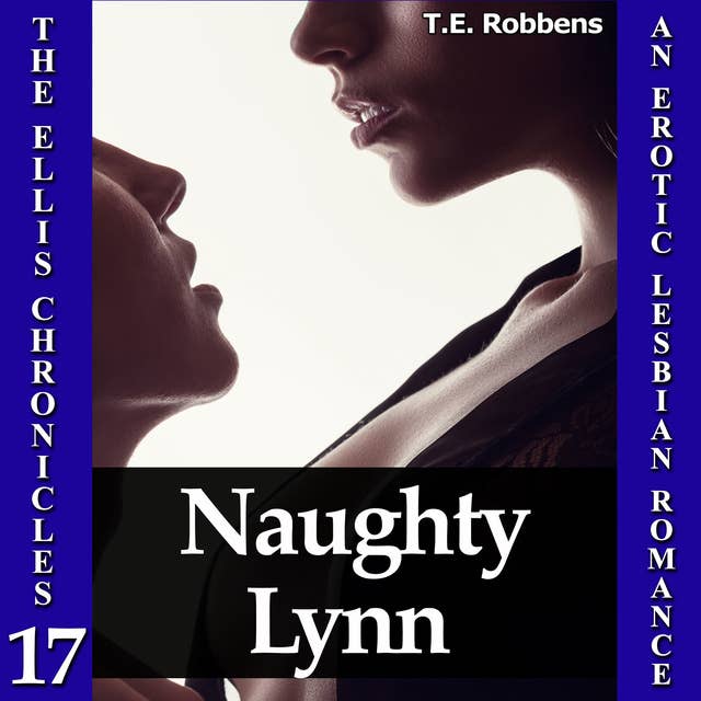 Naughty Lynn: An Erotic Lesbian Romance
