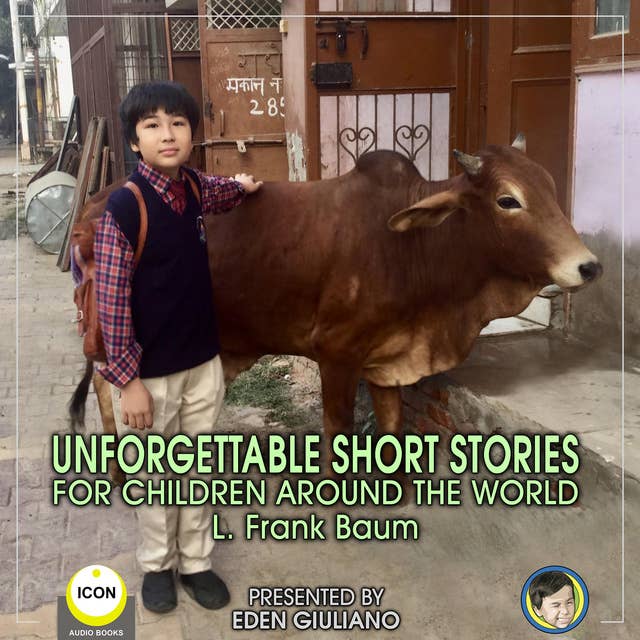 Unforgettable Short Stories - For Children Around The World