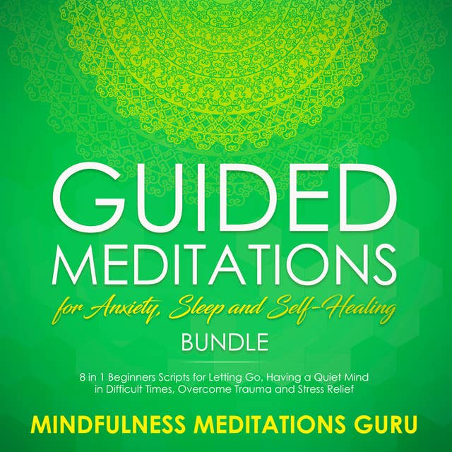 Guided Meditations for Anxiety, Sleep and Self-Healing Bundle