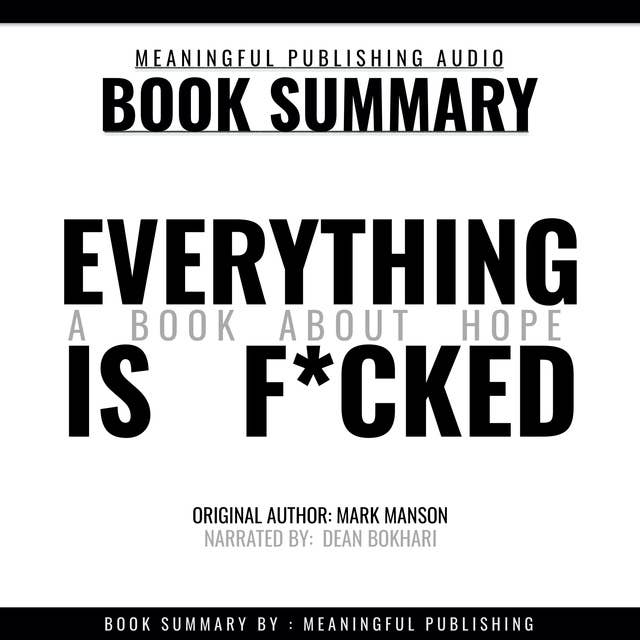 Summary: Everything is F*cked by Mark Manson – A Book About Hope