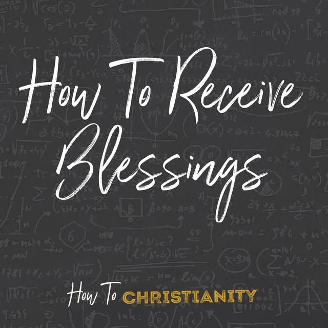 How To Receive Blessings