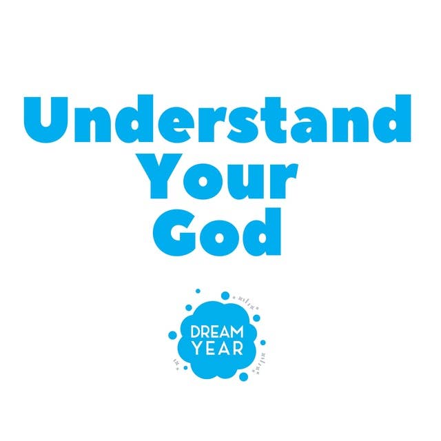 Understand Your God