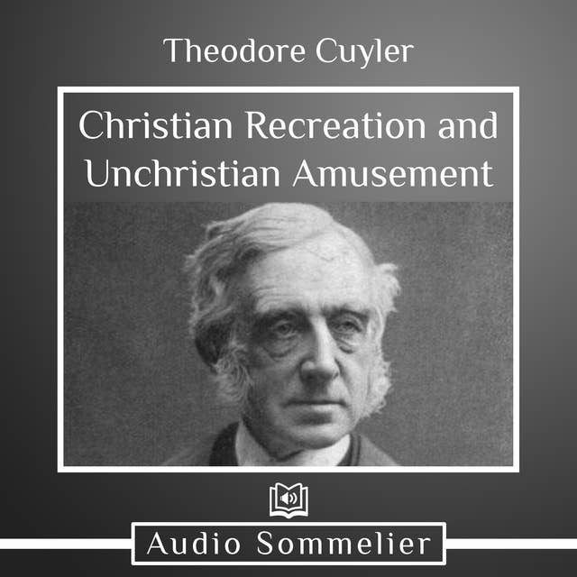 Christian Recreation and Unchristian Amusement