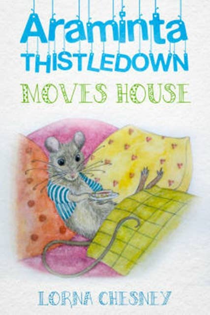 Araminta Thistledown Moves House