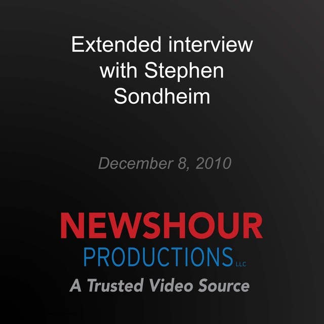 Extended interview with Stephen Sondheim