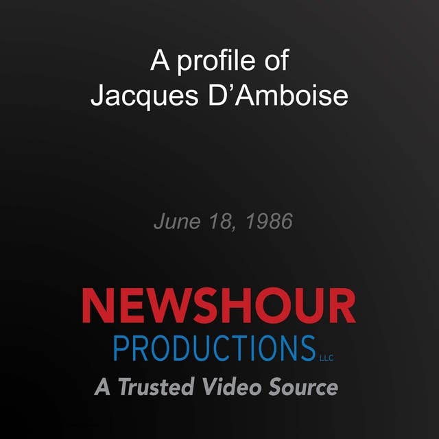 A profile of Jacques D'Amboise: 1986-06-18 00:00:00