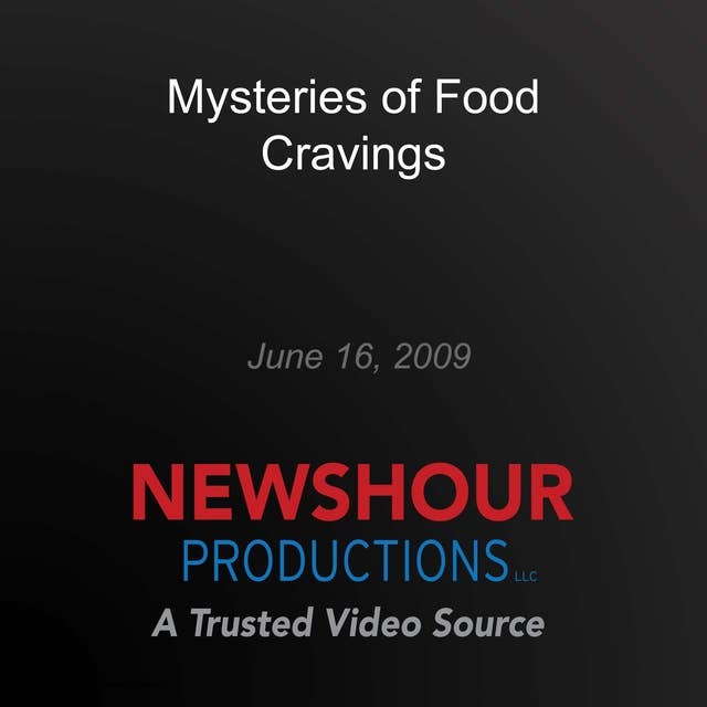 Mysteries of Food Cravings