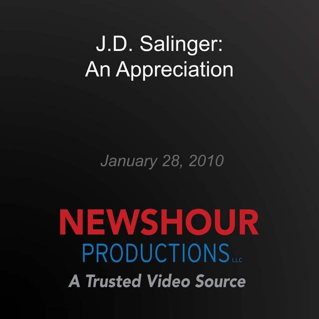 J.D. Salinger: An Appreciation