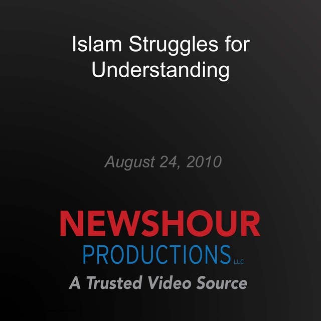 Islam Struggles for Understanding