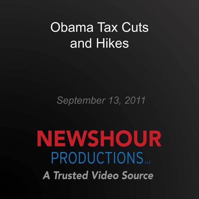 Obama Tax Cuts and Hikes