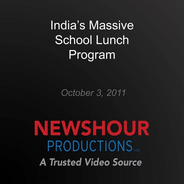 India's Massive School Lunch Program