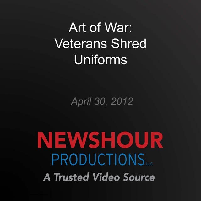 Art of War: Veterans Shred Uniforms