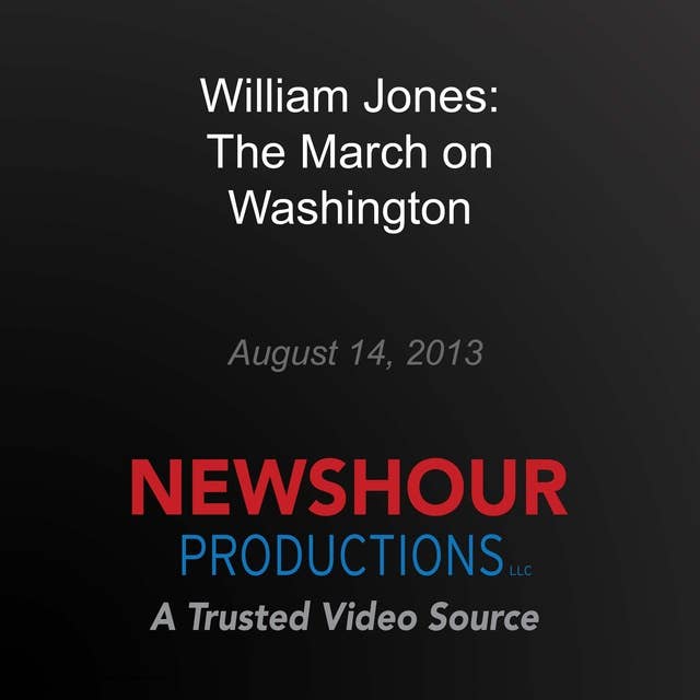 William Jones: The March on Washington