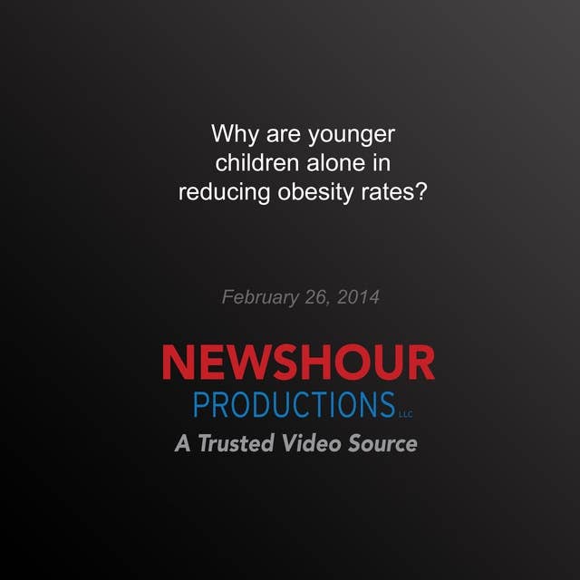 Why are Younger Children Alone in Reducing Obesity Rates?