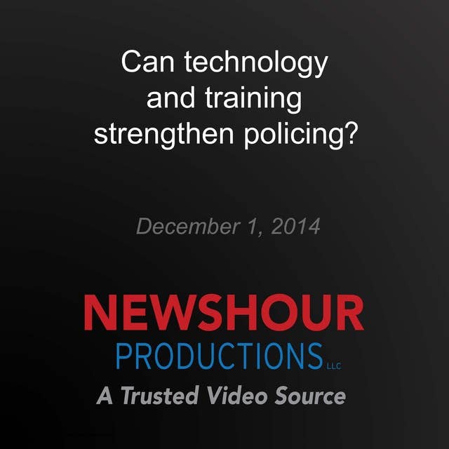 Can technology and training strengthen policing?