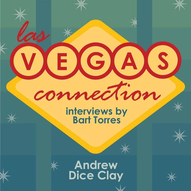 Las Vegas Connection: Andrew Dice Clay
