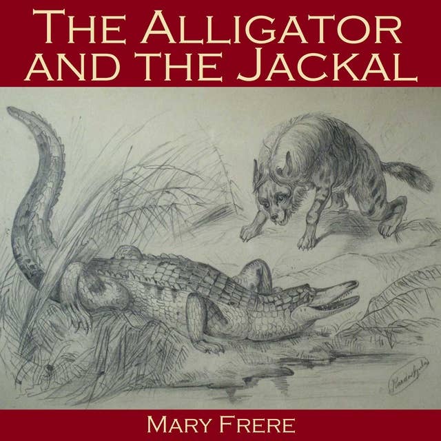 The Alligator and the Jackal