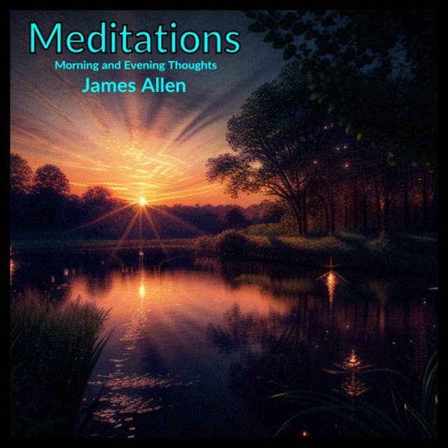 Meditations - Morning and Evening Thoughts
