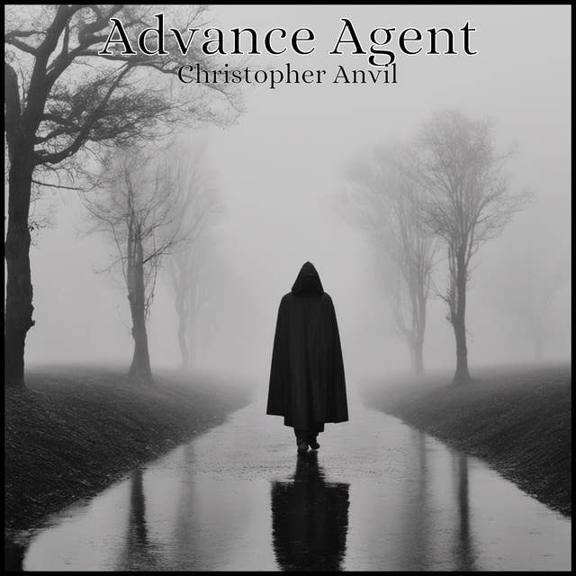 Advance Agent: and The Spy