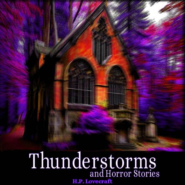 Thunderstorms and Horror Stories