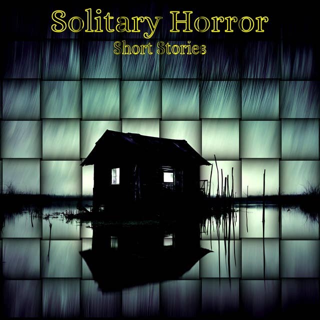 Solitary Horror - Short Stories