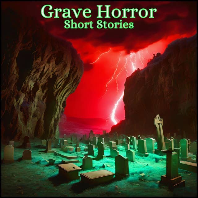 Grave Horror - Short Stories