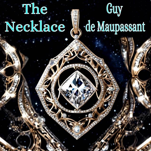 The Necklace: and Other Stories
