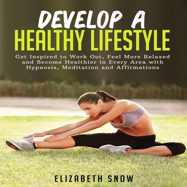 Develop a Healthy Lifestyle