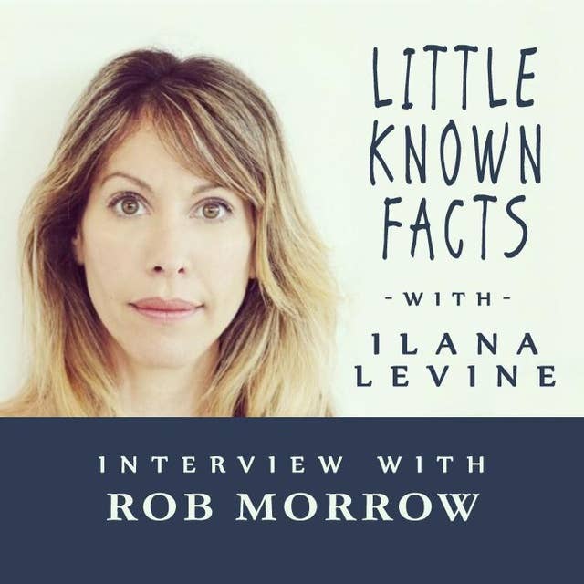 Little Known Facts: Rob Morrow