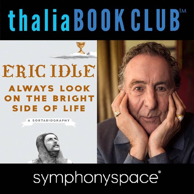 Thalia Book Club: Eric Idle, Always Look on the Bright Side of Life