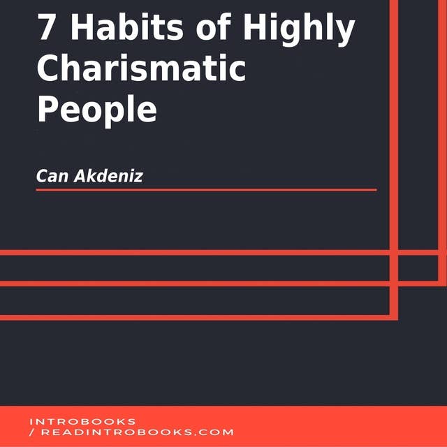 7 Habits of Highly Charismatic People
