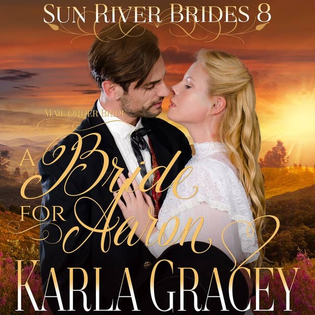 Mail Order Bride: A Bride for Aaron: Sweet Clean Inspirational Frontier Historical Western Romance