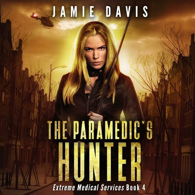 The Paramedic's Hunter: Extreme Medical Services Book 4