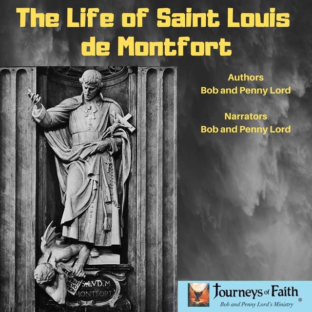 The Life of Saint Louis de Montfort