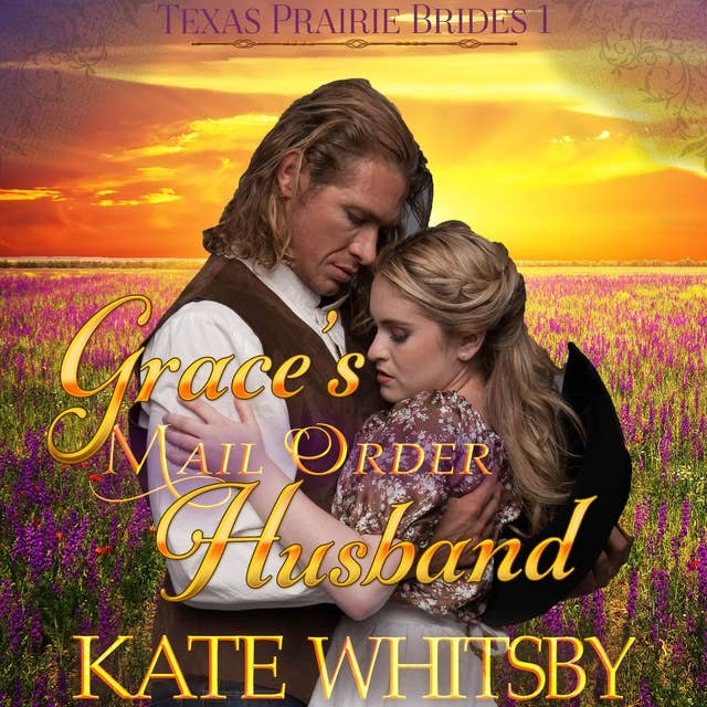 Grace's Mail Order Husband: Historical Frontier Cowboy Romance