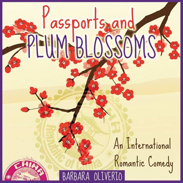 Passports and Plum Blossoms: An International Romantic Comedy