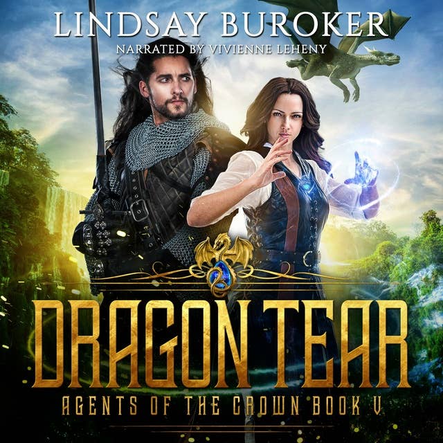Dragon Tear: Agents of the Crown, Book 5