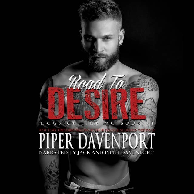 Road to Desire: Dogs of Fire, Book #1