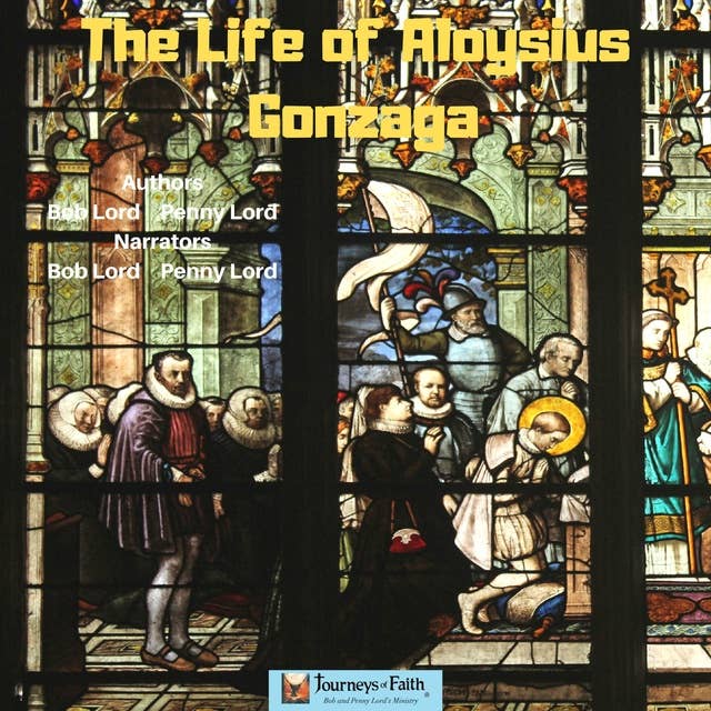 The Life of Saint Aloysius Gonzaga