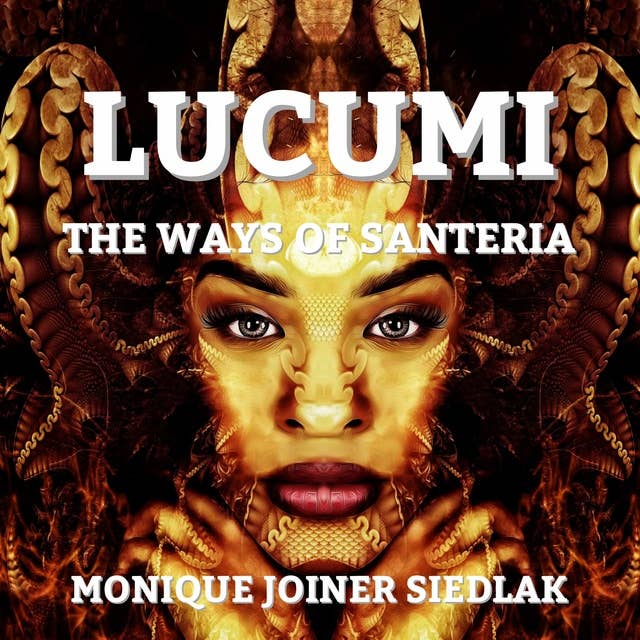 Lucumi: The Ways of Santeria