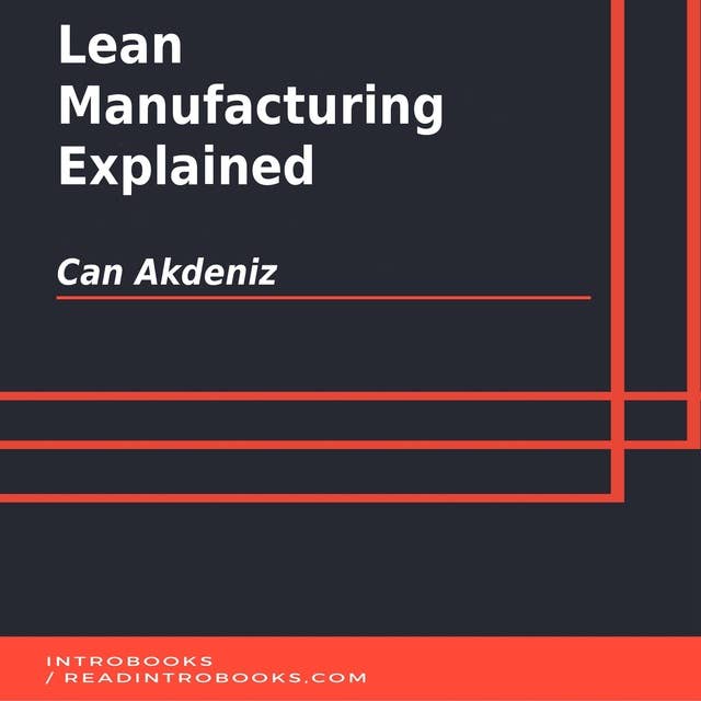 Lean Manufacturing Explained