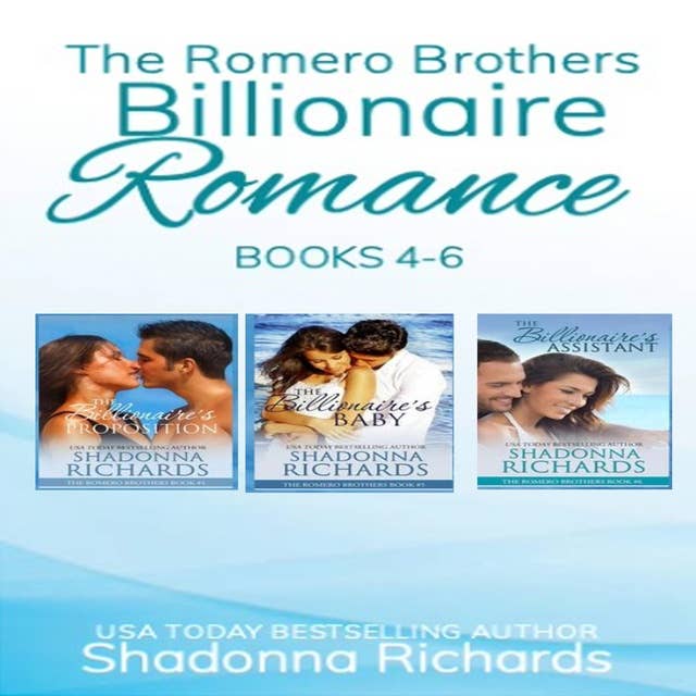 The Romero Brothers Boxed Set (Billionaire Romance) Books 4-6