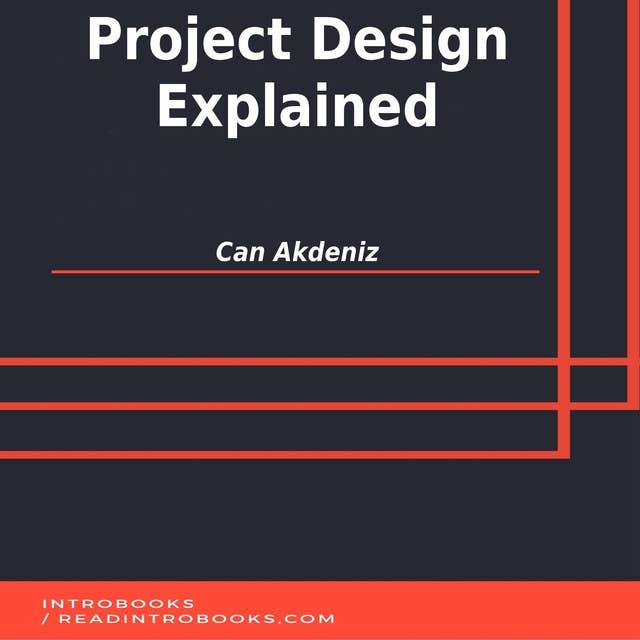 Project Design Explained
