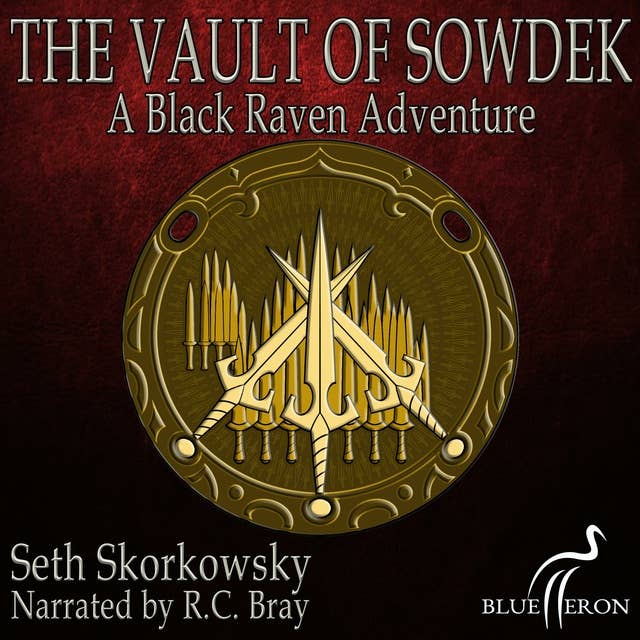 The Vault of Sowdek: A Black Raven Adventure