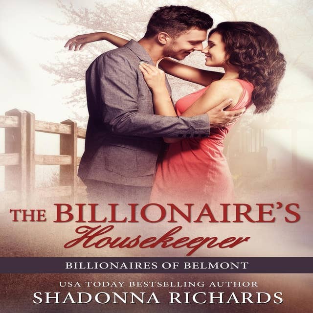 The Billionaire's Housekeeper - Billionaires of Belmont Book 3