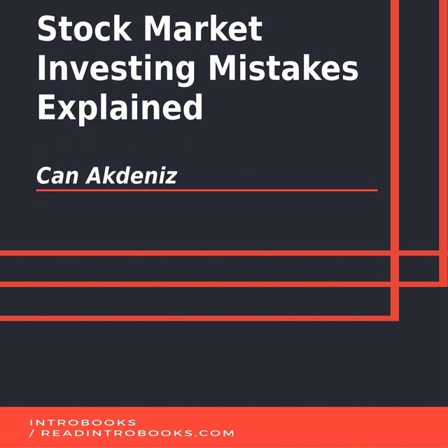 Stock Market Investing Mistakes Explained