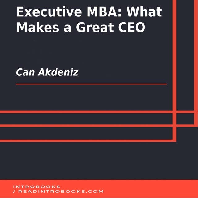 Executive MBA: What Makes a Great CEO